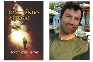Coberta de 'Caminando a ciegas' i Jordi Soler Ferrer. Eix