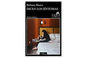 Coberta de 'Dicen los síntomas' de Bárbara Blasco. Eix