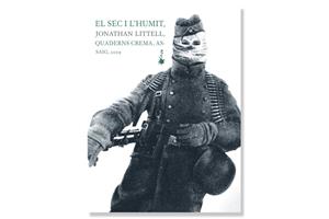 Coberta de 'El sec i l’humit' de Jonathan Littell. Eix