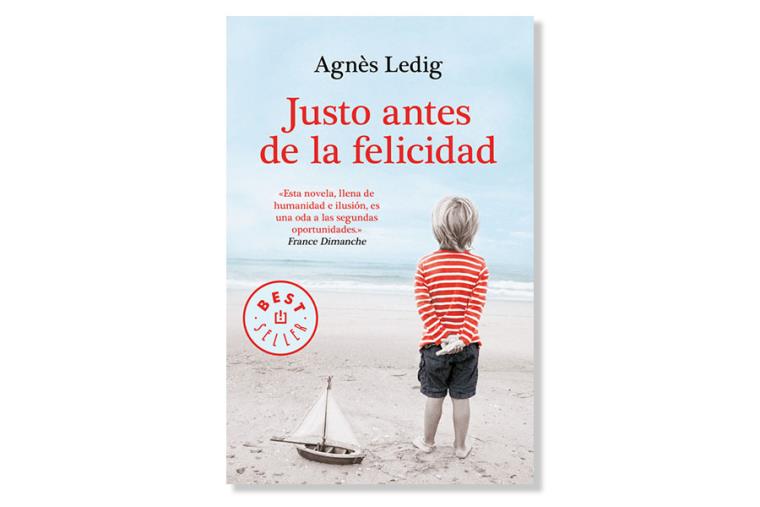 Coberta de 'Justo antes de la felicidad' d'Agnès Ledig. Eix