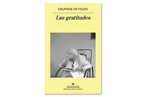 Coberta de 'Las gratitudes' de Delphine de Vigan. Eix