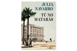 Coberta de 'Tú no mataràs' de Julia Navarro. Eix