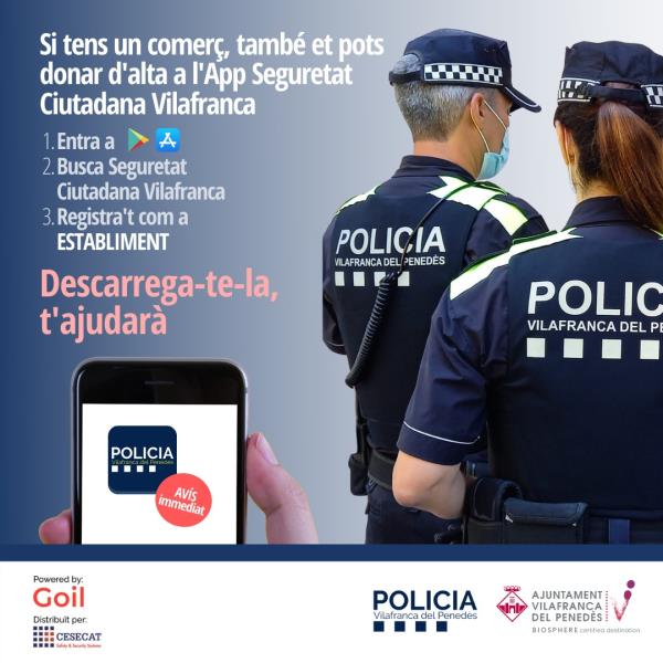 Els establiments de Vilafranca ja poden donar-se d’alta de l’app de Seguretat Ciutadana. EIX