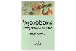 Imatge de la coberta 'Arte i sociedades secretas', de Pedro Ortega. Eix