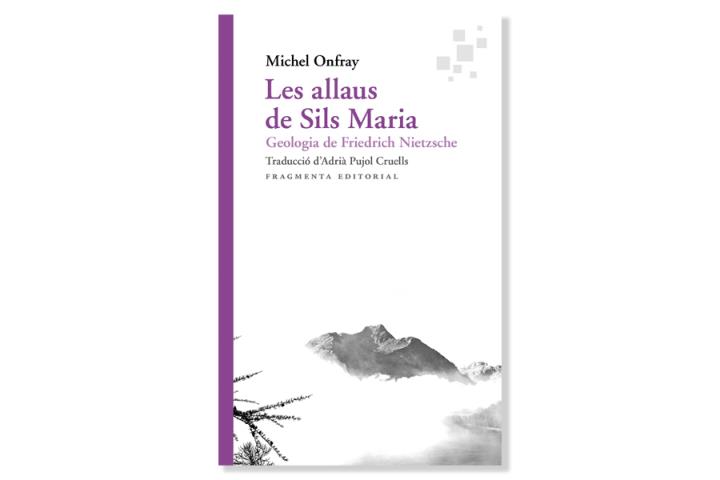 Imatge de la coberta de 'Les allaus de Sils Maria', de Michel Onfray. Eix