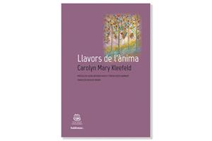 Imatge de la coberta de 'Llavors de l'ànima', de Carolyn Mary Kleefeld. Eix