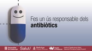 L'atenció primària del Penedès i Garraf llança una gran campanya per fomentar l’ús òptim dels antibiòtics. EIX