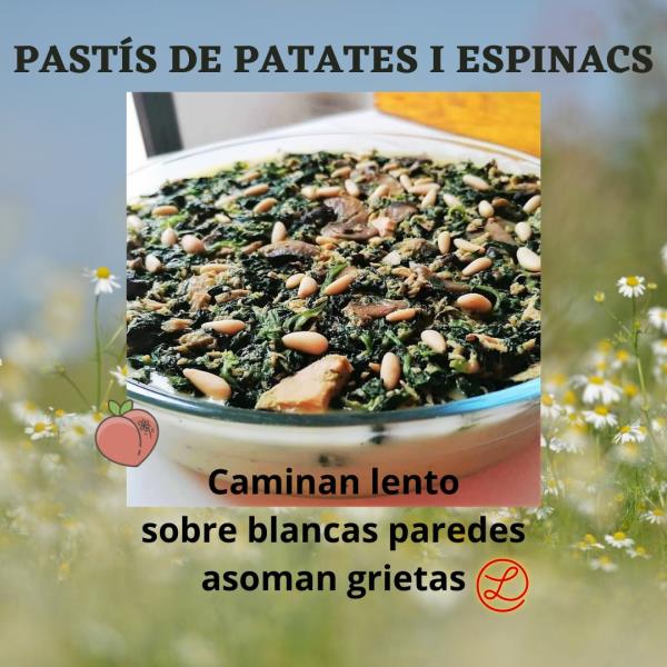 Recetas a fuego y verso: Pastís de patates i espinacs. EIX