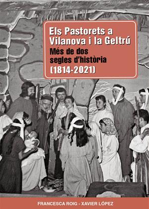 Un llibre repassa els dos segles d'història dels Pastorets a Vilanova i la Geltrú