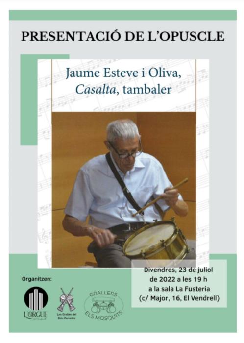 Presentació de l’opuscle: Jaume Esteve i Oliva, Casalta, timbaler