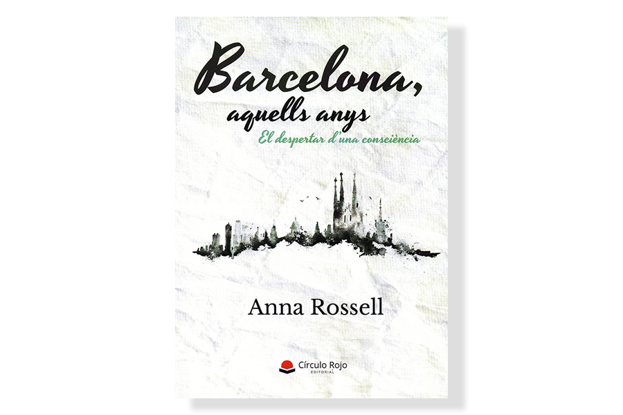 Coberta de 'Barcelona, aquells anys', d'Anna Rossell. Eix