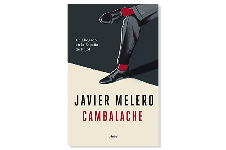 Coberta de 'Cambalache. Un abogado en la España de Pujol' de Javier Melero. Eix