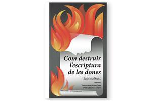 Coberta de 'Com destruir l'escriptura de les dones', de Joanna Russ. Eix