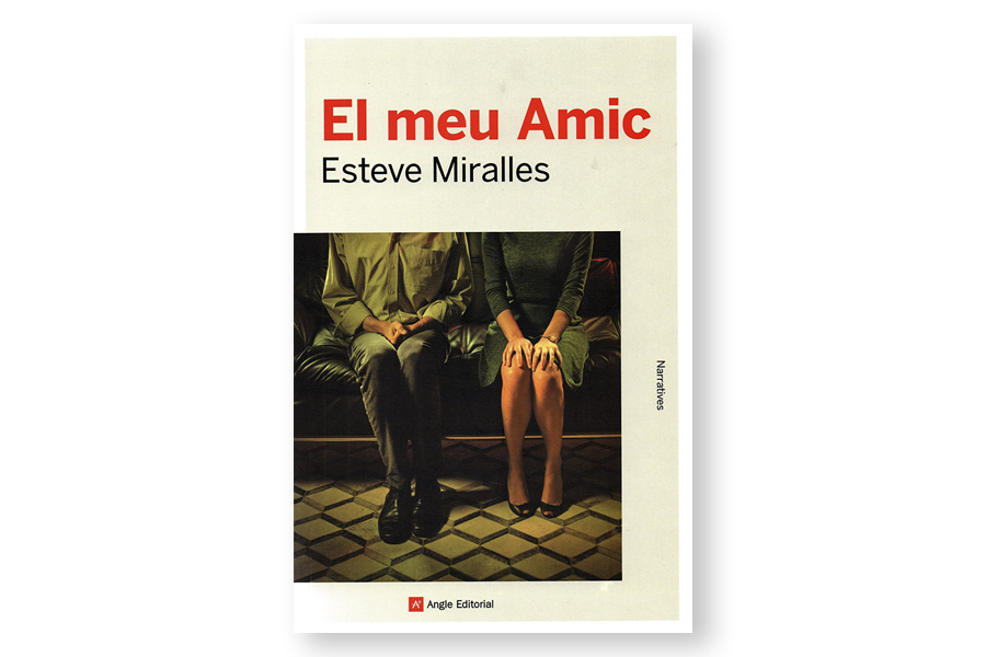 Coberta de 'El meu amic', d'Esteve Miralles. Eix