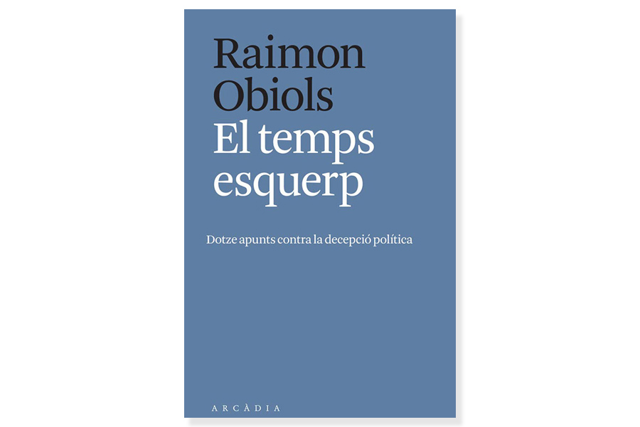 Coberta de 'El temps esquerp, Dotze punts contra la decepció política'. Eix