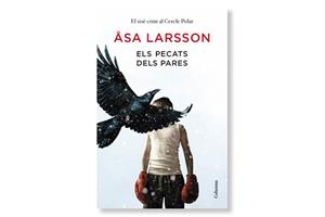 Coberta de 'Els pecats dels nostres pares' d'Asa Larsson. Eix