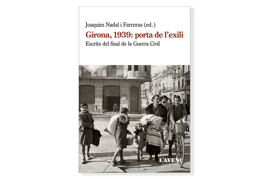 Coberta de 'Girona 1939, porta de l’exili'. Eix