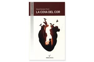 Coberta de 'La cova del cor', d'Eduard Muntaner Perich. Eix