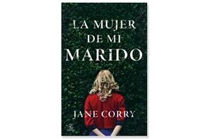 Coberta de 'La mujer de mi marido' de Jane Corry. Eix