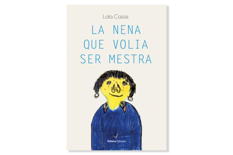 Coberta de 'La nena que volia ser mestra' de Lola Casas. Eix