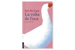 Coberta de 'La volta de l'oca', d'Erri De Luca. Eix