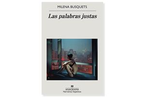 Coberta de 'Las palabras justas' de Milena Busquets. Eix