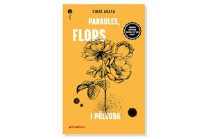 Coberta de 'Paraules, flors i pólvora' de Cinta Arasa. Eix