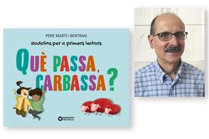 Coberta de 'Què passa, carbassa? Rodolins per a primers lectors' de Pere Martí i Bertran. Eix