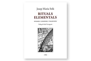 Coberta de 'Rituals elementals', de Josep Maria Solà. Eix