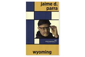 Coberta de 'Wyoming', de Jaime D. Parra. Eix