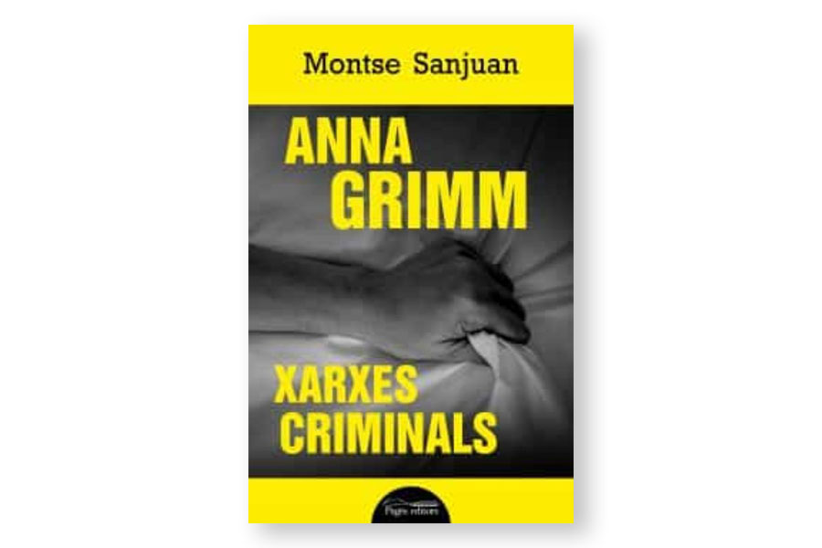 Coberta de 'Xarxes Criminals' de Montse Sanjuan. Eix