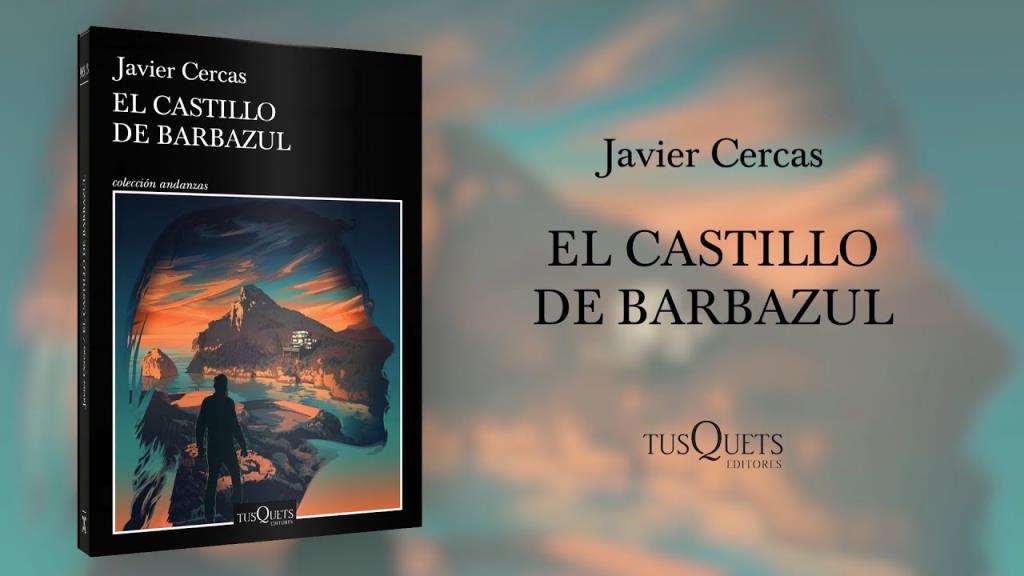 'El castillo de Barbazul' de Javier Cercas. Eix