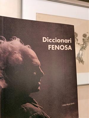 Es publica el Diccionari Fenosa pel vintè aniversari de l’obertura del Museu del Vendrell. Ajuntament del Vendrell