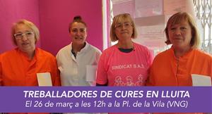 Les treballadores de cures de Vilanova es manifesten aquest dissabte per millorar les seves condicions laborals . EIX
