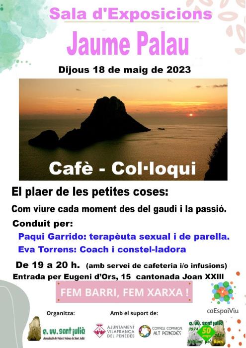 Cafè-col·loqui: El plaer de les petites coses