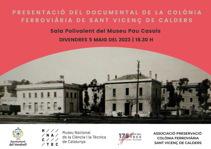 Documental : La Colònia Ferroviària de Sant Vicenç de Calders