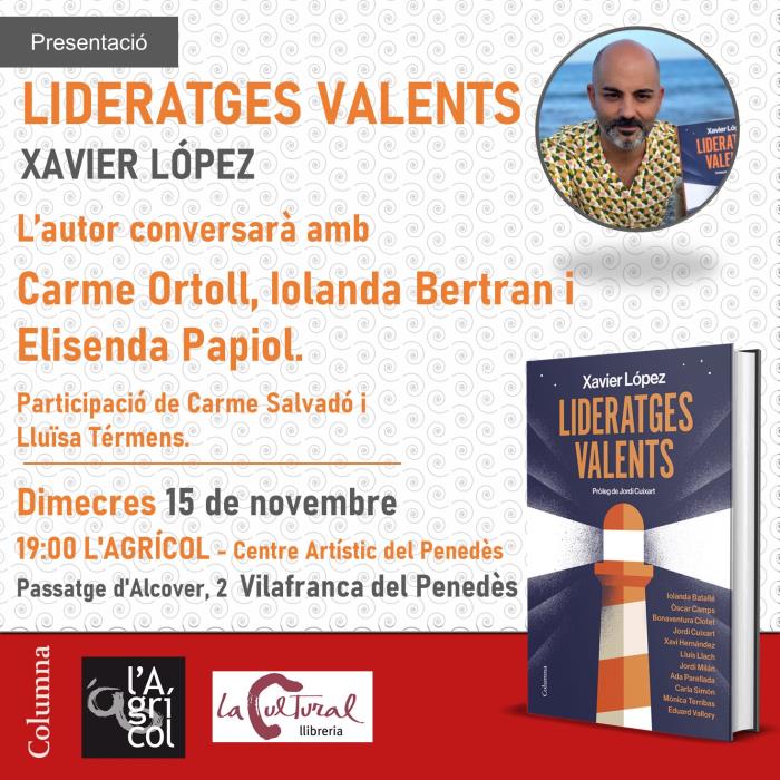 El mestre i escriptor Xavier López presenta “Lideratges valents”