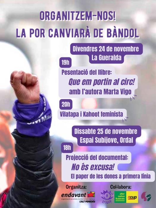 Endavant Alt Penedès organitza dos actes per tal d’assenyalar al calendari el 25N, Dia Internacional contra la Violència cap a les dones i nenes