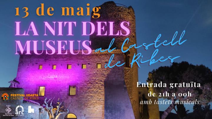La Nit dels Museus al Castell de Ribes