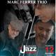 Marc+Ferrer+Trio+en+concert