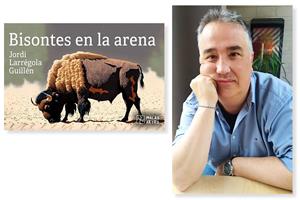 Coberta de 'Bisontes en la arena' de Jordi Larregola . Eix