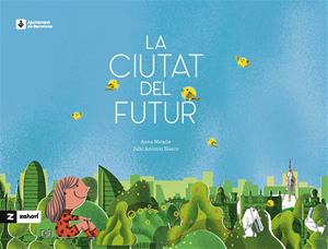 Coberta de 'La ciutat del futur' d'Anna Miracle. Eix