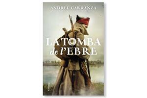 Coberta de 'La tomba de l’Ebre' d'Andreu Carranza. Eix