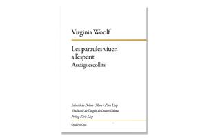 Coberta de 'Les paraules viuen a l'esperit', de Virginia Woolf. Eix