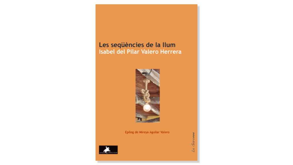 Coberta de 'Les seqüències de la llum' d'Isabel del Pilar Valero Herrera. Eix