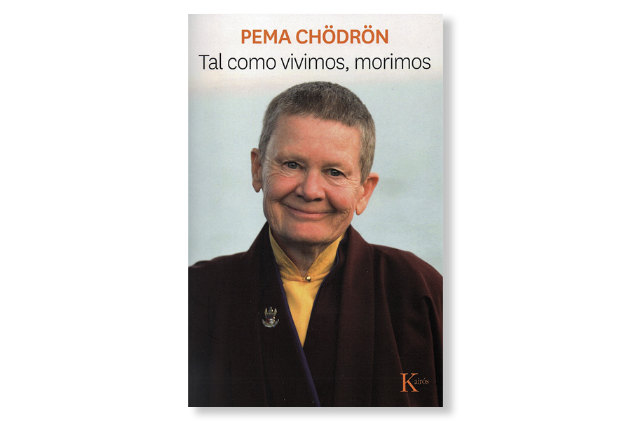 Coberta de 'Tal como vivimos morimos', de Pema Chödrön. Eix