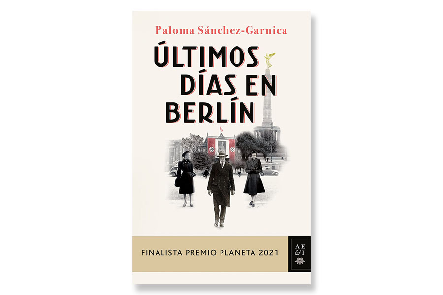 Coberta de 'Últimos días en Berlín' de Paloma Sánchez- Garnica. Eix