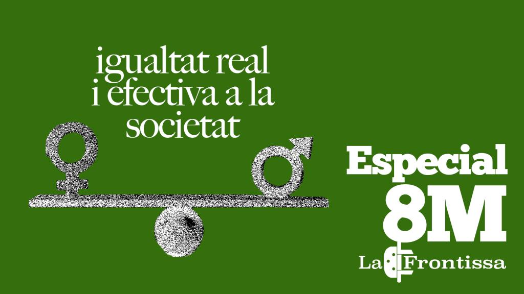 Igualtat real i efectiva a la societat. La Frontissa