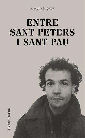 Males Herbes recupera ‘Entre Sant Peters i Sant Pau’, d’Antoni Munné-Jordà, finalista del Premi Sant Jordi 1995