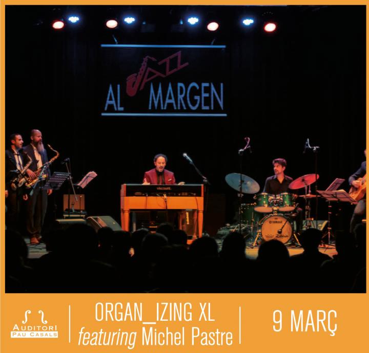 ORGAN_IZING XL featuring Michel Pastre